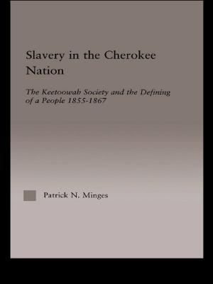 Cover of the book Slavery in the Cherokee Nation by D.W. Pearce