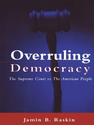 Cover of the book Overruling Democracy by Robert R. Janes