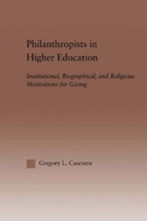 Cover of the book Philanthropists in Higher Education by 
