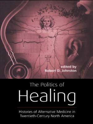 Cover of the book The Politics of Healing by Julie Gifford
