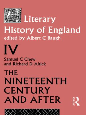 Cover of the book A Literary History of England Vol. 4 by H.T. Wilson