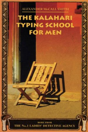 Cover of the book The Kalahari Typing School for Men by Jackie Wullschlager