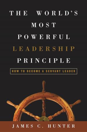 Book cover of The World's Most Powerful Leadership Principle