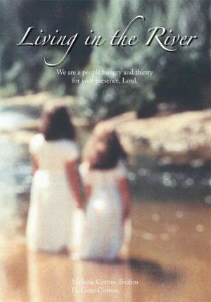 Cover of the book Living in the River by Mary Jane Grange R.N.
