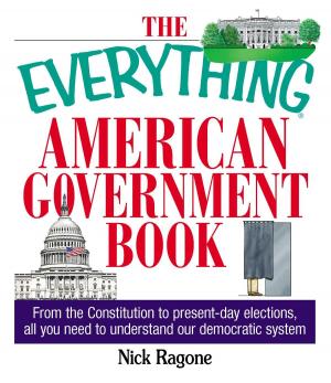Cover of the book The Everything American Government Book by Kate Hanley
