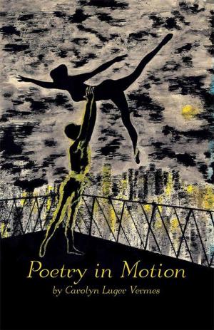Cover of the book Poetry in Motion by Anthony DuPaul Phillips