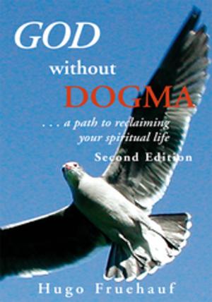 Cover of the book God Without Dogma by Patrice DaCosta