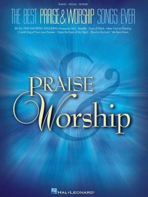 Cover of the book The Best Praise & Worship Songs Ever Songbook by Chad Johnson