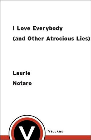 bigCover of the book I Love Everybody (and Other Atrocious Lies) by 