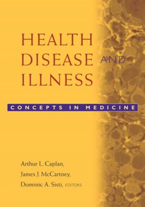 Cover of the book Health, Disease, and Illness by Margaret E. Mohrmann
