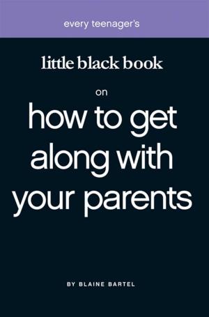 Cover of the book Little Black Book on Getting Along with Your Parents by Germaine Copeland