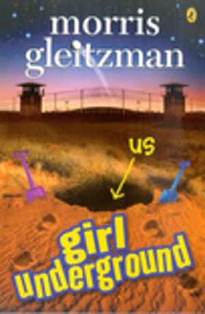 Cover of the book Girl Underground by Onidas J. Beaudin, Lori Beaudin