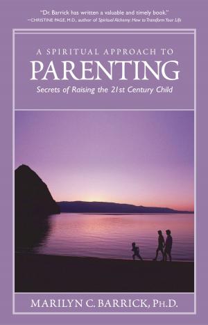 Cover of the book A Spiritual Approach To Parenting by Petra Helga Weber