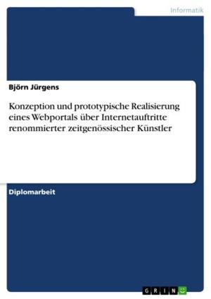 Cover of the book Konzeption und prototypische Realisierung eines Webportals über Internetauftritte renommierter zeitgenössischer Künstler by Saskia Andresen