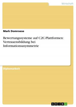 bigCover of the book Bewertungssysteme auf C2C-Plattformen: Vertrauensbildung bei Informationsasymmetrie by 