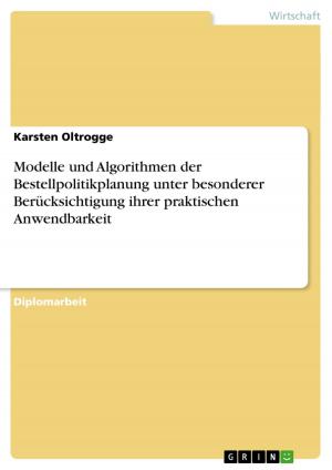 Cover of the book Modelle und Algorithmen der Bestellpolitikplanung unter besonderer Berücksichtigung ihrer praktischen Anwendbarkeit by Sophie Peper