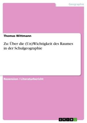 Cover of the book Zu: Über die (Un)Wichtigkeit des Raumes in der Schulgeographie by Martin Beinhauer