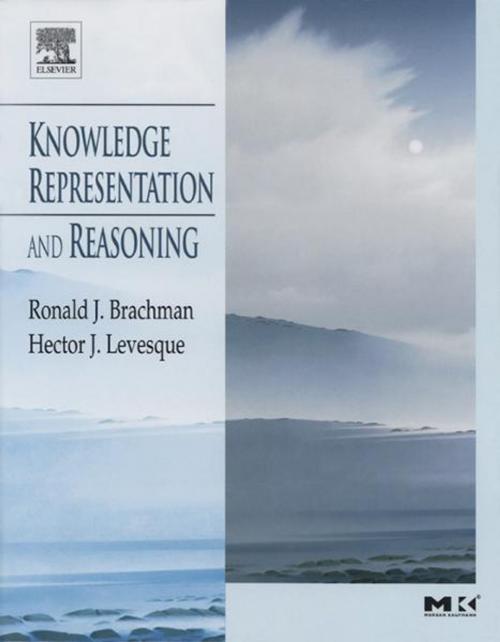 Cover of the book Knowledge Representation and Reasoning by Ronald Brachman, Hector Levesque, Elsevier Science