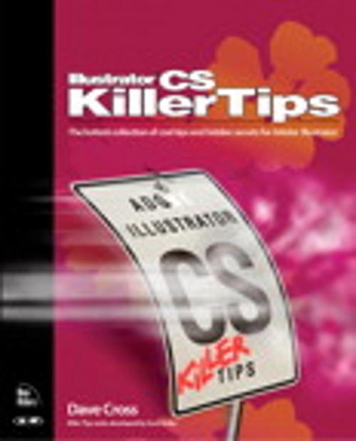 Cover of the book Illustrator CS Killer Tips by Dave Cross, Pearson Education