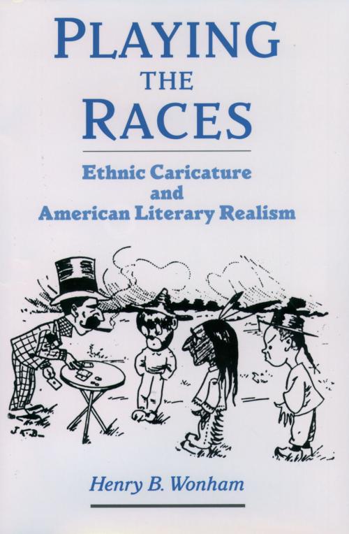 Cover of the book Playing the Races by Henry B. Wonham, Oxford University Press