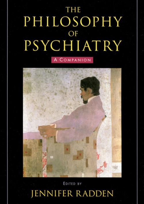 Cover of the book The Philosophy of Psychiatry by , Oxford University Press