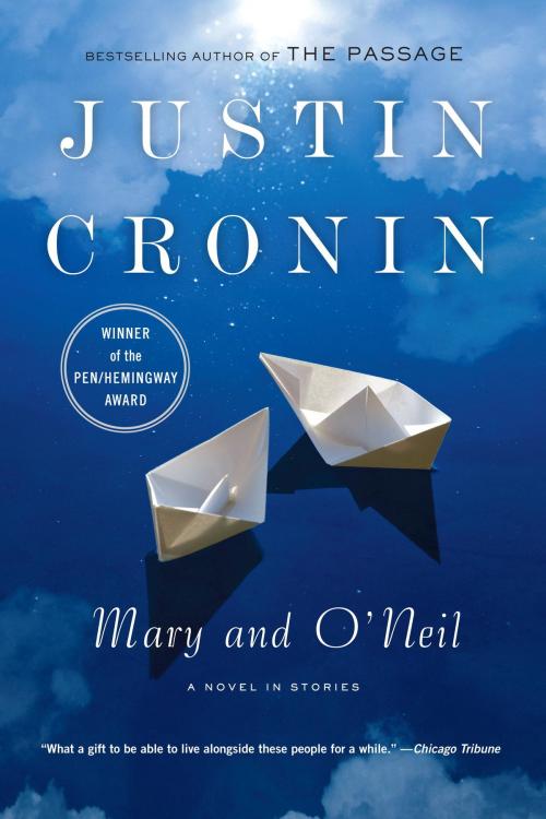 Cover of the book Mary and O'Neil by Justin Cronin, Random House Publishing Group