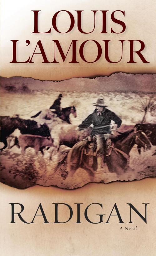 Cover of the book Radigan by Louis L'Amour, Random House Publishing Group