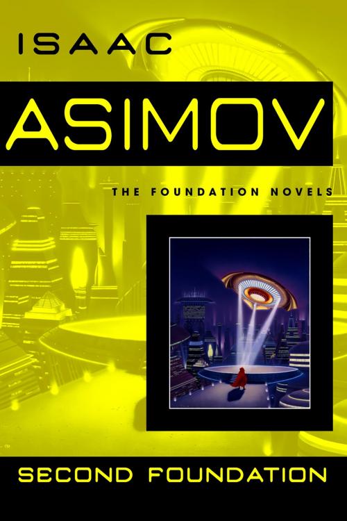 Cover of the book Second Foundation by Isaac Asimov, Random House Publishing Group