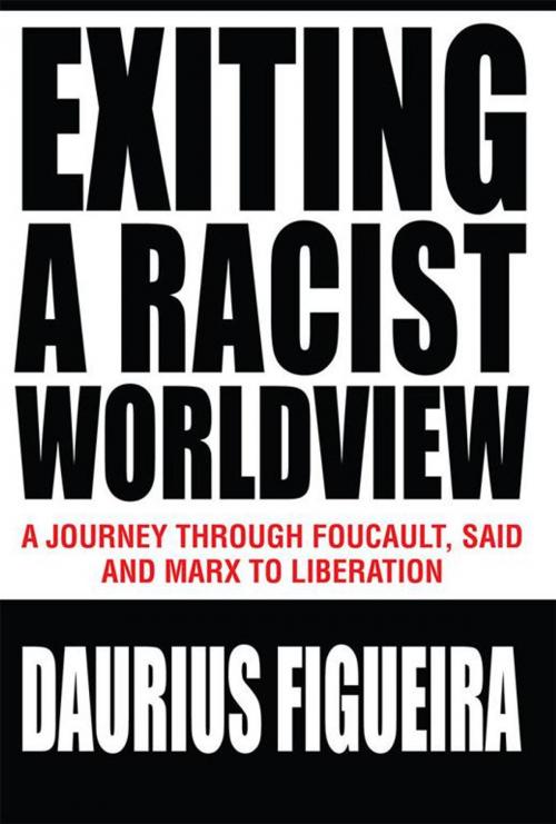 Cover of the book Exiting a Racist Worldview by Daurius Figueira, iUniverse
