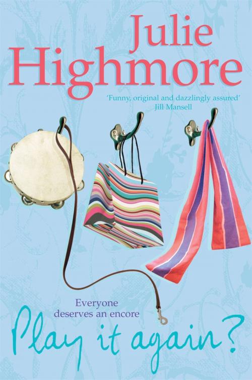 Cover of the book Play It Again? by Julie Highmore, Headline