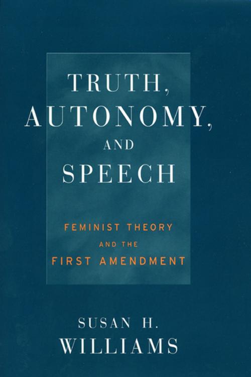 Cover of the book Truth, Autonomy, and Speech by Susan Williams, NYU Press