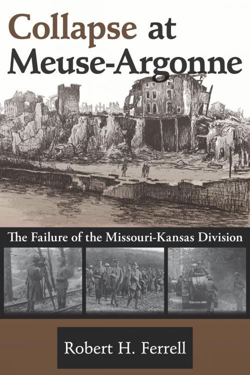 Cover of the book Collapse at Meuse-Argonne by Robert H. Ferrell, University of Missouri Press