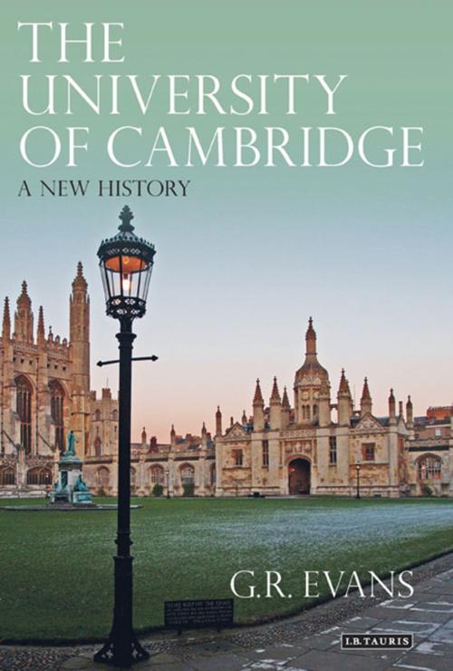 Cover of the book The University of Cambridge by Dr. G.R. Evans, Bloomsbury Publishing