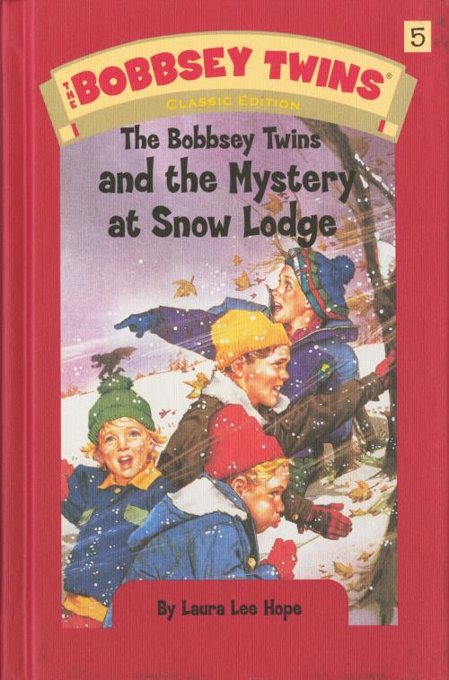 Cover of the book Bobbsey Twins 05: The Bobbsey Twins and the Mystery at SnowLodge by Laura Lee Hope, Penguin Young Readers Group