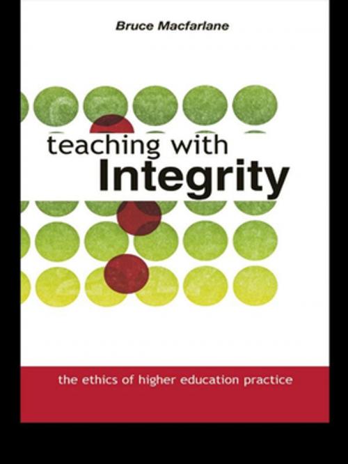 Cover of the book Teaching with Integrity by Bruce Macfarlane, Taylor and Francis