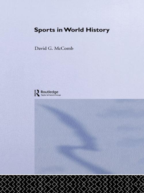 Cover of the book Sports in World History by David G. McComb, Taylor and Francis