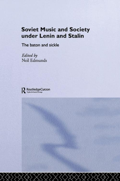 Cover of the book Soviet Music and Society under Lenin and Stalin by , Taylor and Francis