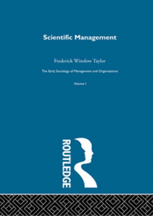 Cover of the book Scientific Management by Frederick Winslow Taylor, Taylor and Francis