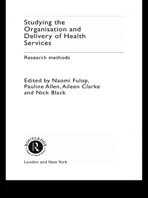 Cover of the book Studying the Organisation and Delivery of Health Services by , Taylor and Francis