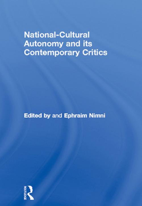 Cover of the book National-Cultural Autonomy and its Contemporary Critics by , Taylor and Francis