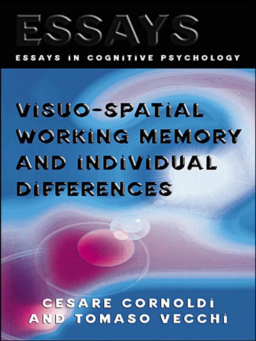 Cover of the book Visuo-spatial Working Memory and Individual Differences by Cesare Cornoldi, Tomaso Vecchi, Taylor and Francis