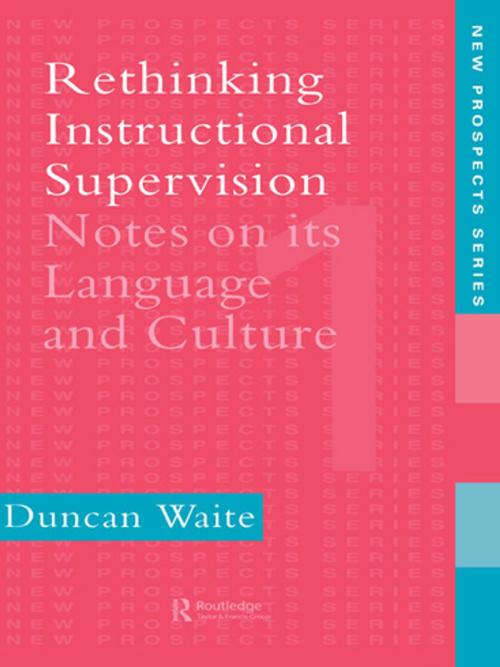 Cover of the book Rethinking Instructional Supervision by Duncan Waite, Taylor and Francis