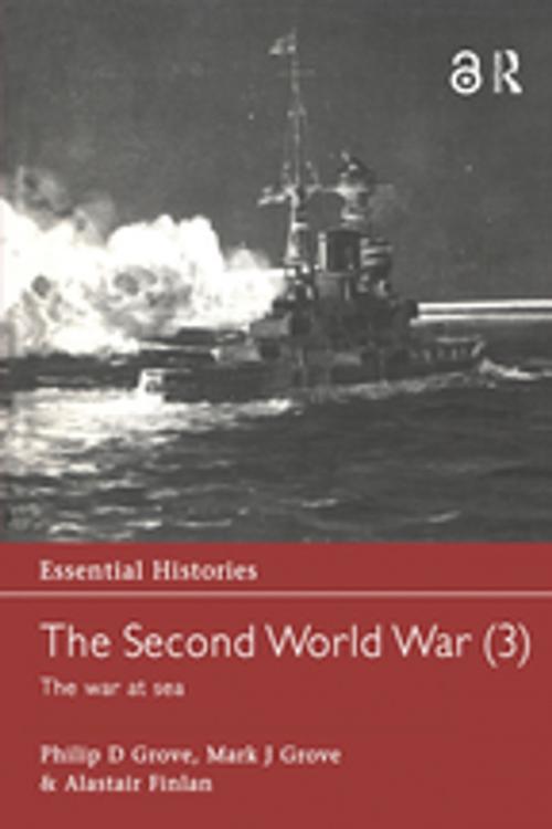Cover of the book The Second World War, Vol. 3 by Philip D. Grove, Mark J. Grove, Alastair Finlan, Taylor and Francis