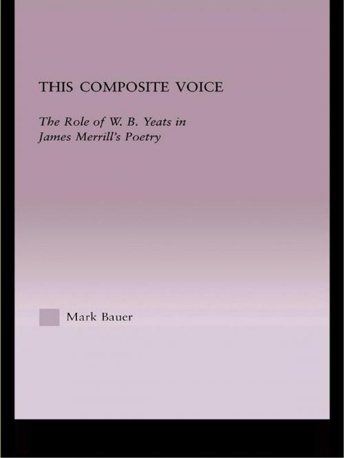 Cover of the book This Composite Voice by Mark A. Bauer, Taylor and Francis