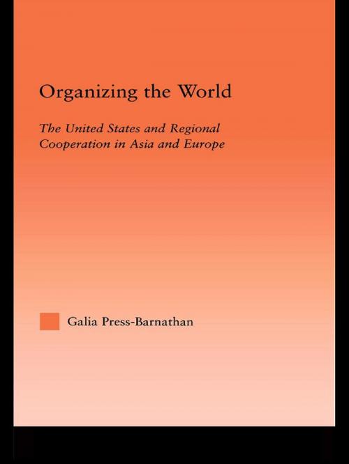 Cover of the book Organizing the World by Galia Press-Barnathan, Taylor and Francis