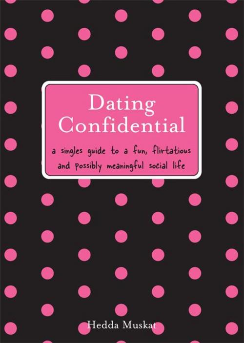 Cover of the book Dating Confidential by Hedda Muskat, Sourcebooks