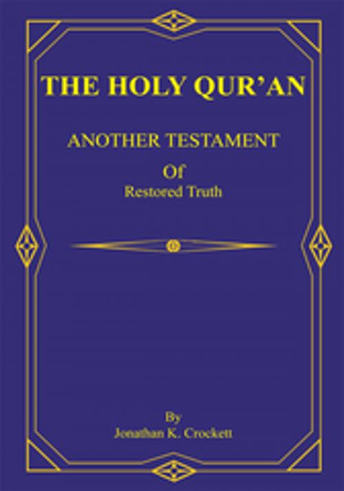 Cover of the book The Holy Qur'an by Jonathan K. Crockett, AuthorHouse