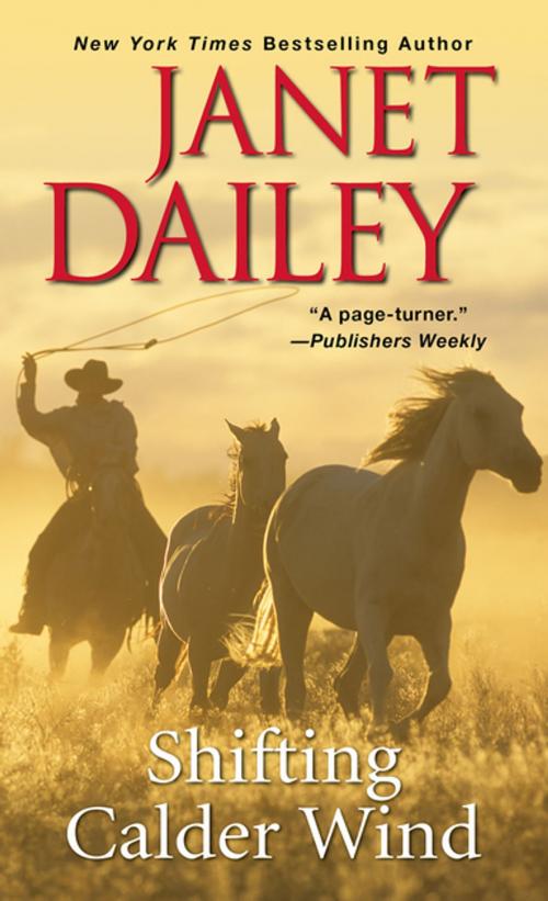 Cover of the book Shifting Calder Wind by Janet Dailey, Zebra Books