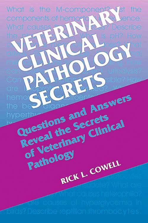 Cover of the book Veterinary Clinical Pathology Secrets E-Book by Rick L. Cowell, DVM, MS, MRCVS, DACVP, Elsevier Health Sciences