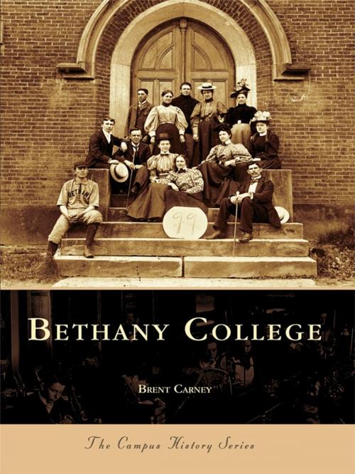 Cover of the book Bethany College by Brent Carney, Arcadia Publishing Inc.